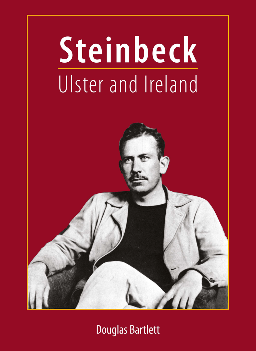 Steinbeck Ulster and Ireland Douglas Bartlett book cover